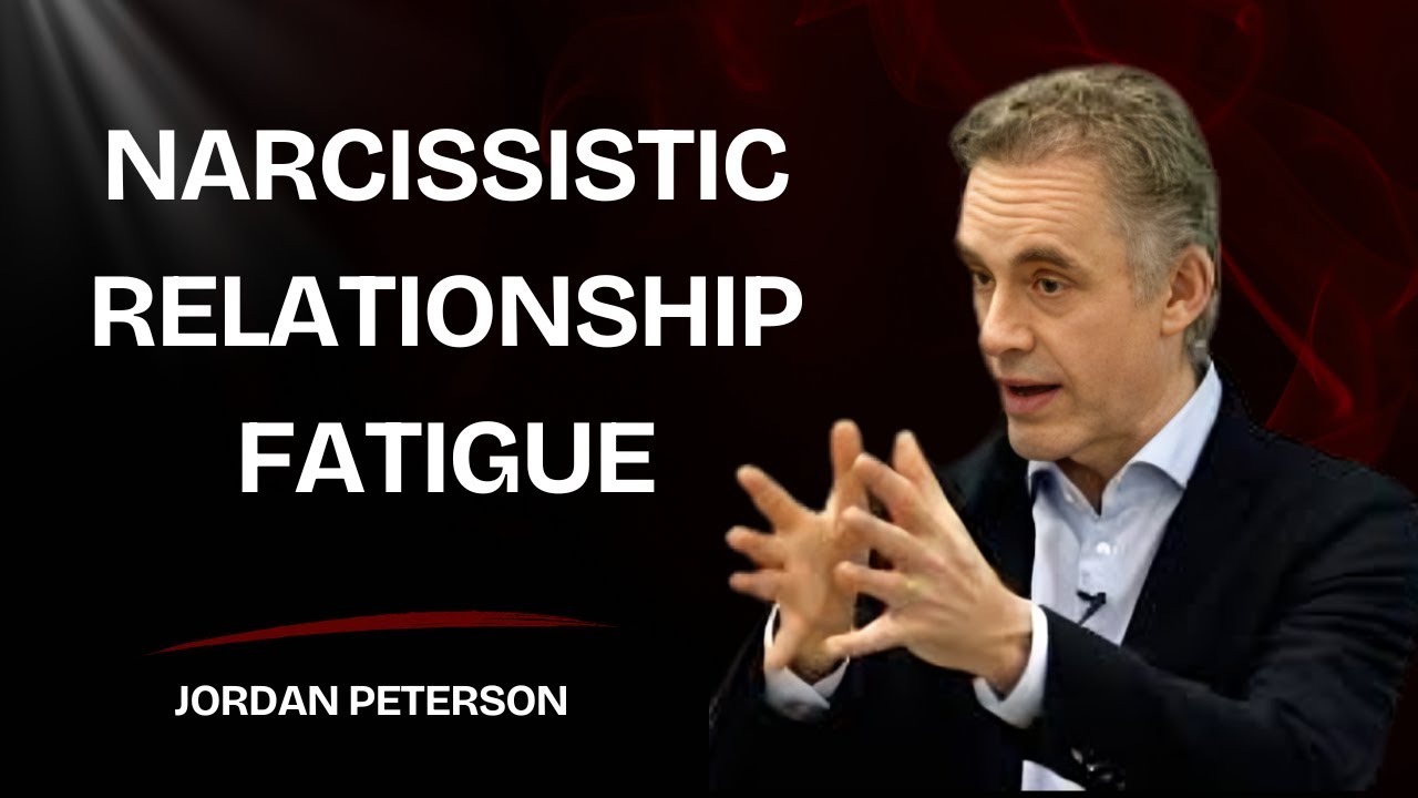 "8 Hidden Signs You've Narcissistic Relationship Fatigue | Jordan Peterson Motivational Speech"