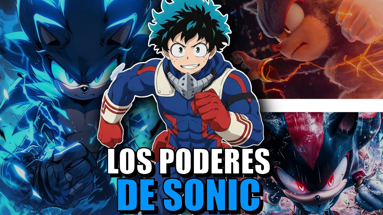 QHPS Deku Tenia Las Habilidades De Sonic?