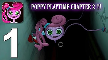 Poppy Playtime Chapter 2 - Gameplay Walkthrough Part 1 - Tutorial [iOS,Android]