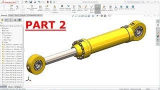 Solidworks tutorial Design of hydraulic cylinder Part 2