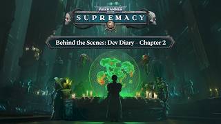 Supremacy: Warhammer 40,000 – Dev Diaries Chapter 2