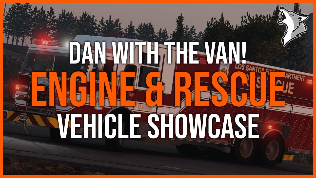 GTA 5 | SHOWCASE | Dan with the Van | Rescue & Engine - YouTube
