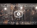 The rye room sessions   starover blue twelve tides live