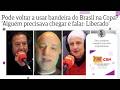 Pode voltar a usar bandeira do Brasil? 'Alguém precisava chegar publicamente e falar: Está liberado'