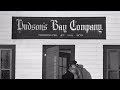 HISTORY OF | Hudson Bay Company