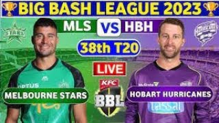 Melbourne Stars vs Hobart Hurricanes live match today I BBL 13 live I MLS vs HBH live match 38