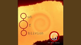 Out of Oblivion