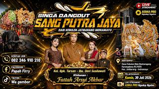 LIVE FULL DAY | SANG PUTRA JAYA | KEBULEN BLOK BANTARAGUNG JATIBARANG | 30 JULI 2026