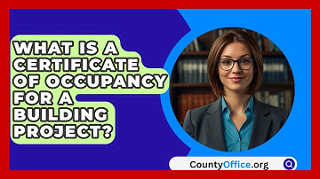 What Is A Certificate Of Occupancy For A Building Project? - CountyOffice.org