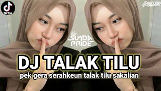 Download Lagu DJ SUNDA TERBARU 2025 - DJ TALAK TILU FULL ALBUM REMIK SUNDA VIRAL TIKTOK 2025 MP3 Download Lagu DJ SUNDA TERBARU 2025 - DJ TALAK TILU FULL ALBUM REMIK SUNDA VIRAL TIKTOK 2025 MP3
