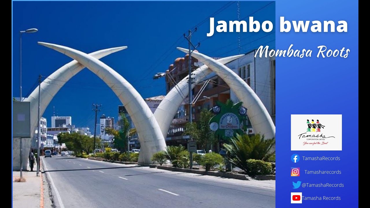 Jambo Bwana - Mombasa Roots: Song Lyrics, Music Videos & Concerts