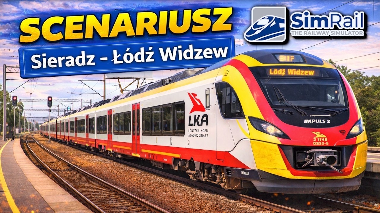 SCENARIUSZ SIERADZ - ŁÓDŹ WIDZEW w SimRail z IMPULS 2 DLC + ŁÓDŹ JUNCTION