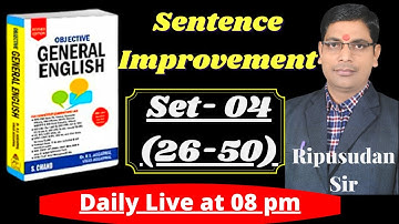 Sentence Improvement Set 04 (26-50) from R.S. Aggarwal | Objective General English | Ripusudan Sir