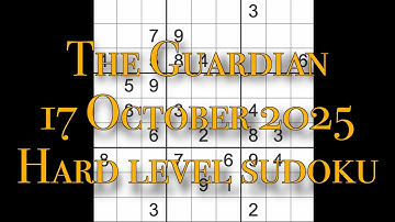 Sudoku solution – The Guardian 17 October 2025 Hard level