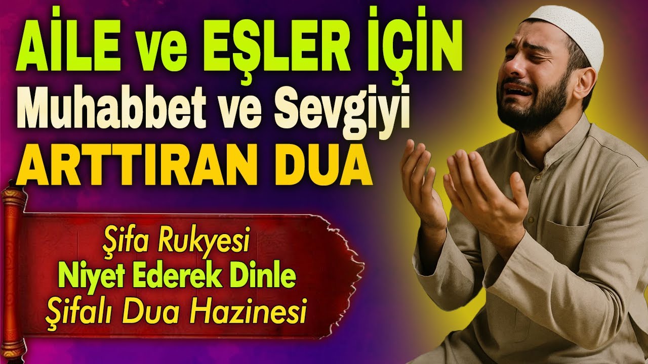 EŞLER ARASINDA MUHABBET İÇİN DUA Şifalı Dua Hazinesi