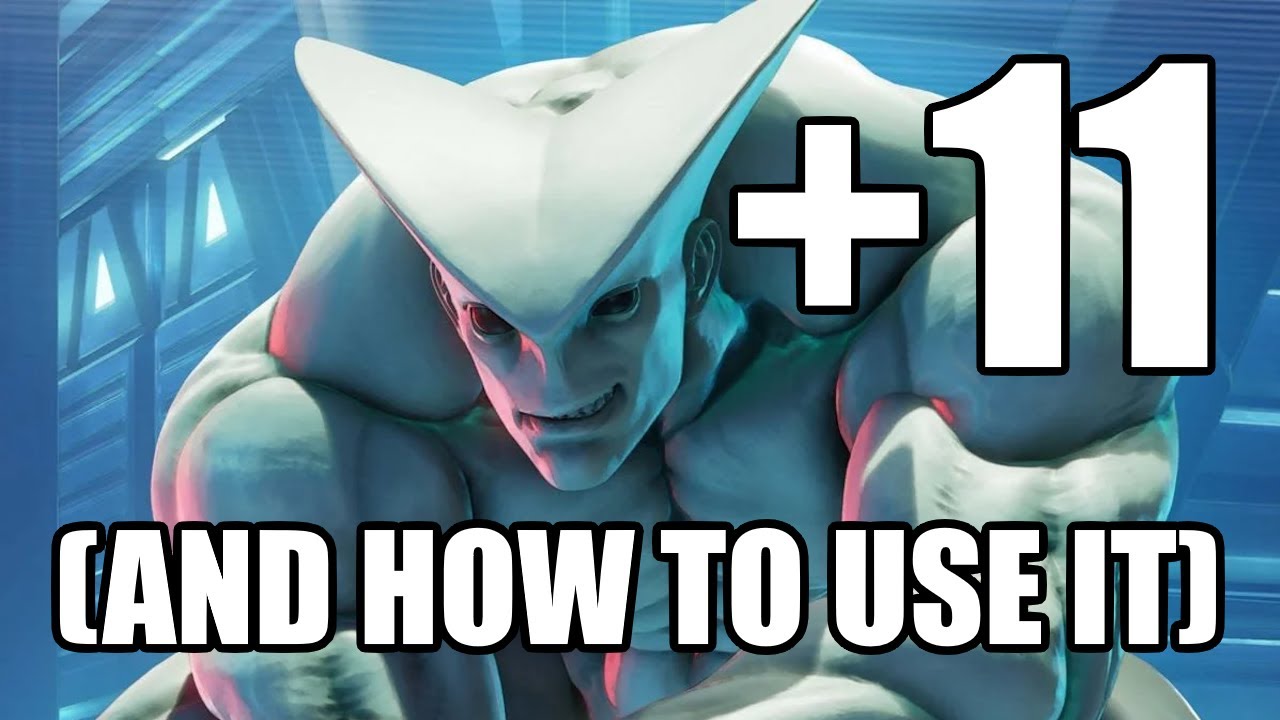 The secret power of being +11 in Street Fighter 6