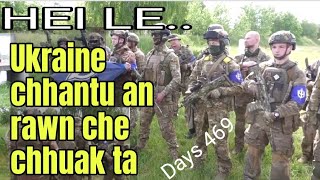 Hei le, Ukraine Chhantu an rawn che chhuak ta | Indonaah tuilian rapthlâk |Days 469