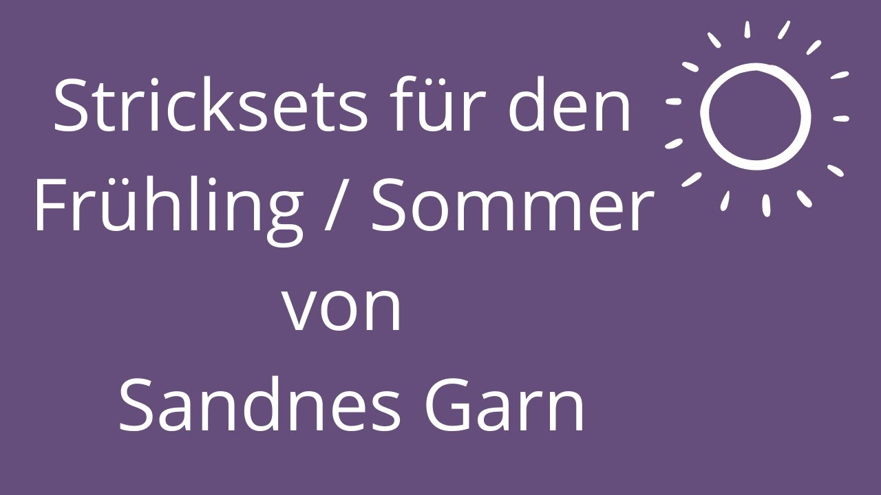 Oberteile für den Frühling und Sommer stricken von Sandnes Garn - Stricksets