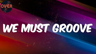(Lyrics) 2Baba - We Must Groove