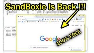 sandboxie is back !!! (100% free windows sandbox)