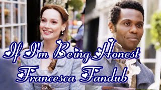 Bridgerton ~ If Im Being Honest ~ Francesca Fandub