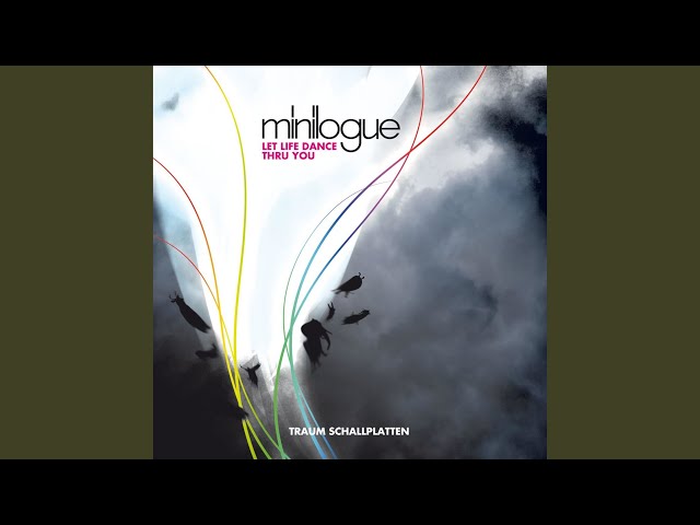 Let Life Dance Thru YouMinilogue