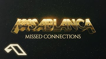 Kasablanca - Missed Connections
