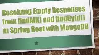 Celebrity Resolving Empty Responses from findAll() and findById() in Spring Boot with MongoDB Profile