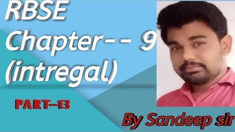 CBSE  and  RBSE  class 12th  chapter-9(integral) solve 9.3 exercise  by sandeep sir