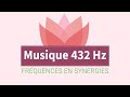 Frquence  432 hz  relaxation  antistress  1h de musique