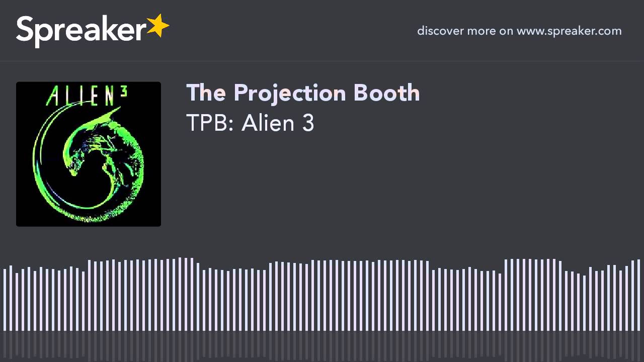 podcast serial TPB: Alien 3