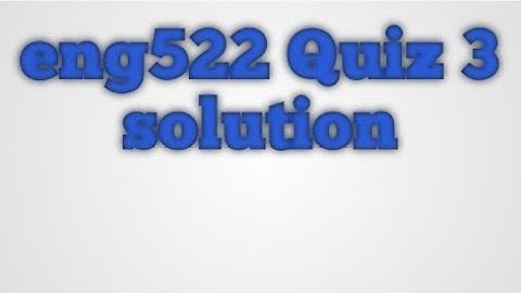 eng522 Quiz 4 💯 correct solution