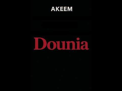 Akeem - Dounia ( Offishal audio )