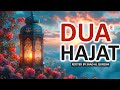 Dua-e-Hajat (دُعائے حاجات) That Grant You Everything You Need &amp; You Wish