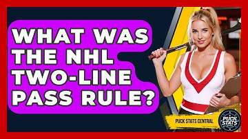 What Was The NHL Two-line Pass Rule? - Puck Stats Central