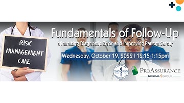 Fundamentals of Follow Up: Minimizing Diagnostic Error and Improving Patient Safety