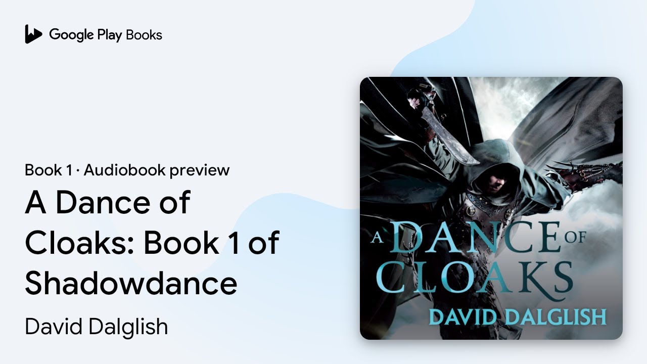 A Dance of Cloaks: Book 1 of Shadowdance Book 1 by David Dalglish · Audiobook preview