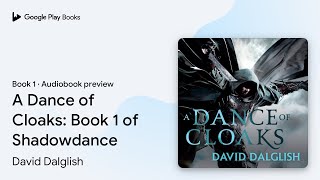 Famous A Dance of Cloaks: Book 1 of Shadowdance Book 1 by David Dalglish · Audiobook preview Wealth