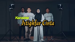 ISTIGHFAR CINTA - KARAOKE