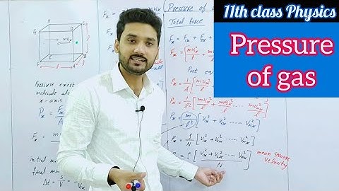 Pressure of gas | interpretation of temperature | class 11 physics | Thermodynamics| BS physics |BSc