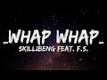 Skillibeng - Whap Whap (Letra/Lyrics) ft. F.S.