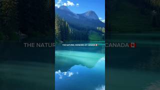 THE NATURAL WONDERS OF CANADA🇨🇦