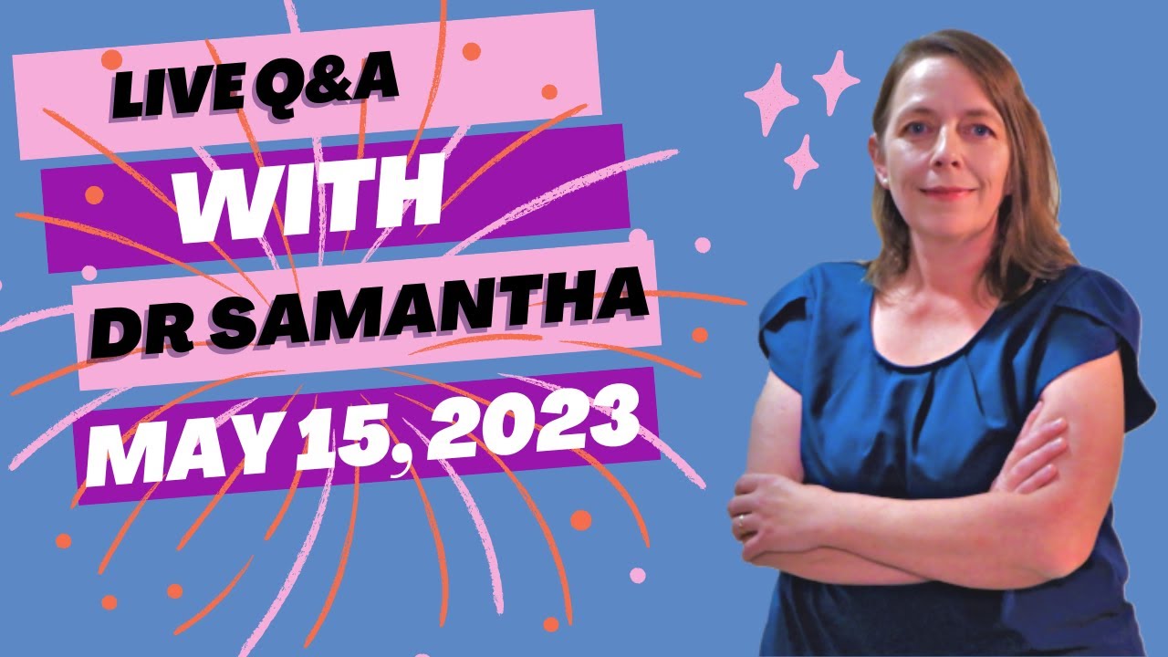 Dr. Samantha Q&A Session 5/15/23 9:00 pm EST | Answering Pregnancy