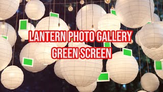 Template Video Display Lantern Photo Gallery Green Screen || by Green Pedia