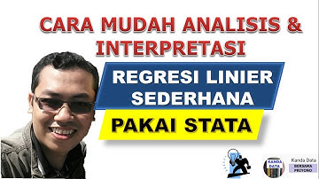 Cara Mudah Analisis Regresi Linier Sederhana dengan STATA: Bagaimana Cara Interpretasi Hasilnya?