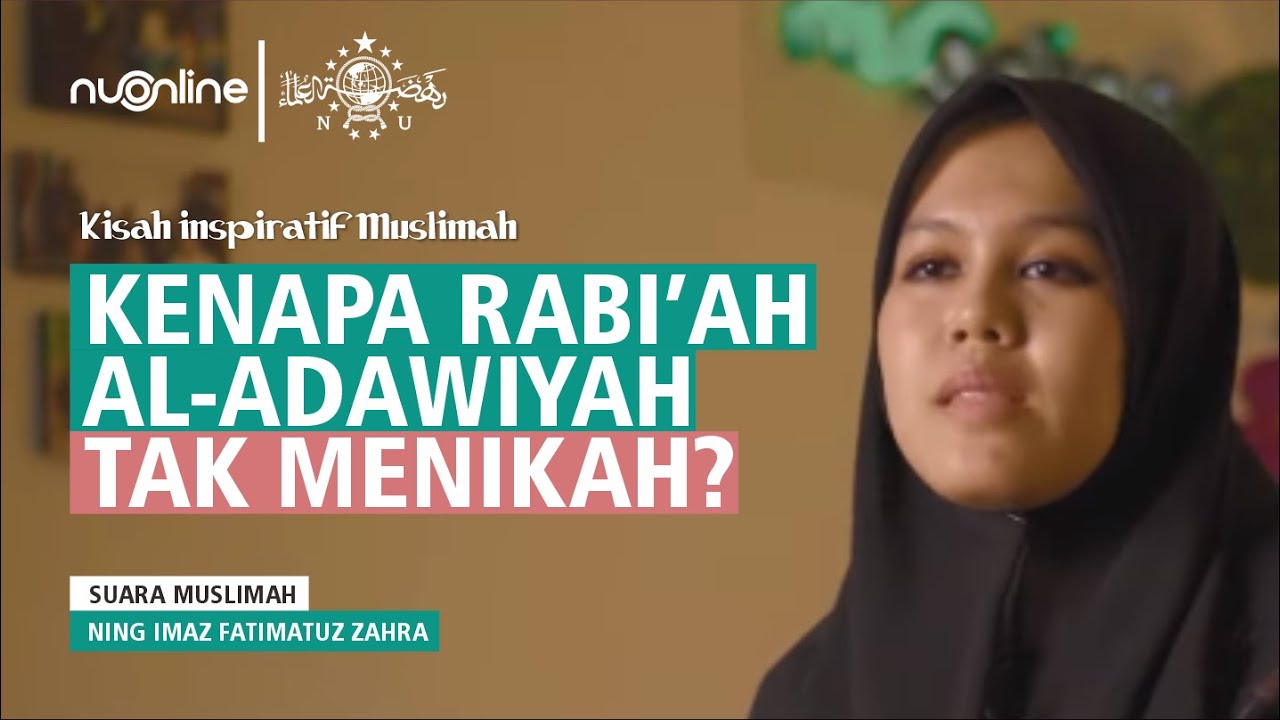 Rabiah Al Adawiyah Tidak Menikah? | Kisah Inspiratif Muslimah - Ning Imaz Fatimatuz Zahra