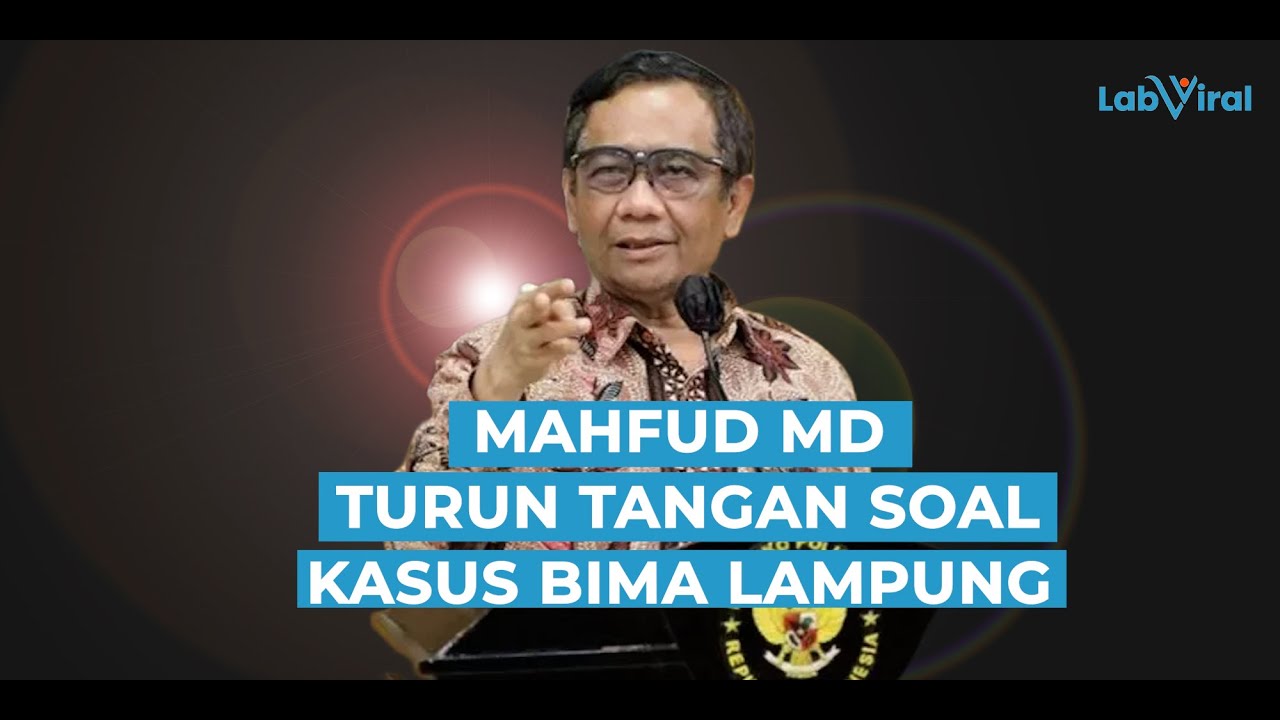 Mahfud MD Bakal Tindak Aparat jika Intervensi Kasus Bima Lampung