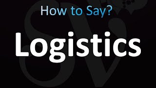 How to Pronounce Logistics (Correctly!)