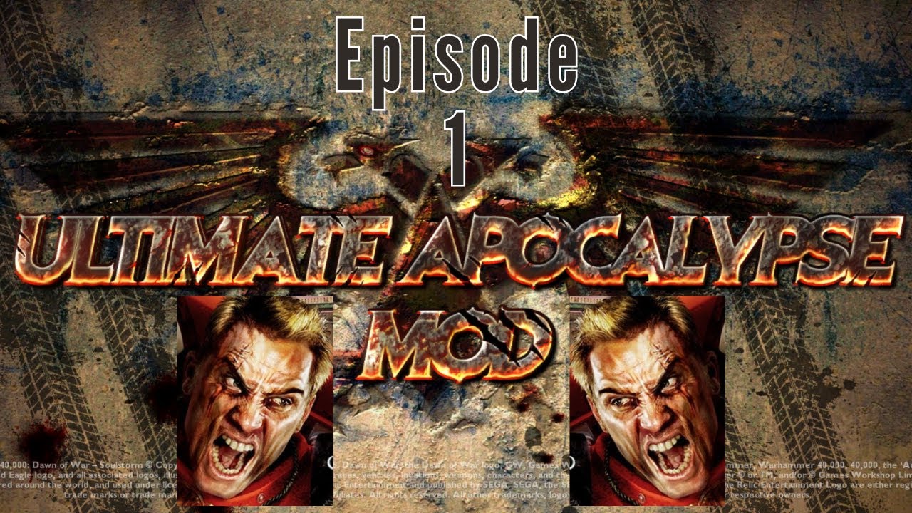 Warhammer 40k: Dawn of War Ultimate Apocalypse Mod Campaign - Mission No. 1