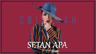 SOIMAH - SETAN APA [ LYRIC VIDEO ]